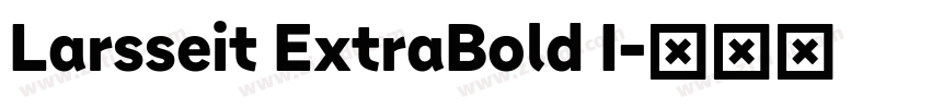 Larsseit ExtraBold I字体转换
